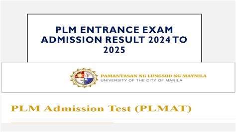plm entrance exam result 2024 release date|PLM Admission Test (PLMAT) .